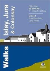 Walks Islay, Jura & Colonsay (ISBN: 9781872405650)