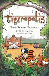 Tigeropolis - The Grand Opening (ISBN: 9780992746223)
