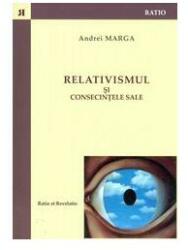 Relativismul şi consecinţele sale (2014)