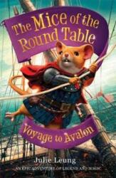 The Mice of the Round Table 2: Voyage to Avalon (ISBN: 9781848126053)