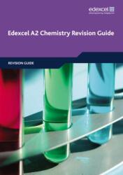 Edexcel A2 Chemistry Revision Guide (ISBN: 9781846905964)