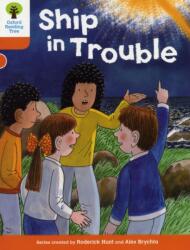Oxford Reading Tree: Level 6: More Stories B: Ship in Trouble (ISBN: 9780198483021)