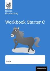 Nelson Handwriting: Reception/Primary 1: Starter C Workbook (ISBN: 9780198368663)