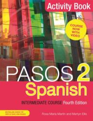 Pasos 2 (Fourth Edition) Spanish Intermediate Course (ISBN: 9781473664050)
