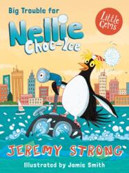 Big Trouble for Nellie Choc-Ice (ISBN: 9781781127667)