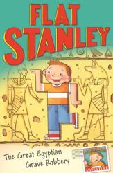 Jeff Brown's Flat Stanley: The Great Egyptian Grave Robbery (ISBN: 9781405252096)