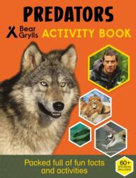 Bear Grylls Sticker Activity: Predators (ISBN: 9781786960429)