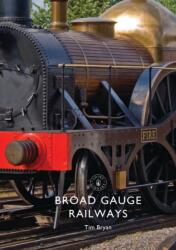 Broad Gauge Railways (ISBN: 9781784422776)