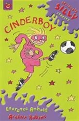 Seriously Silly Supercrunchies: Cinderboy (ISBN: 9781841214047)