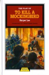 The Play of To Kill a Mockingbird (ISBN: 9780435233112)