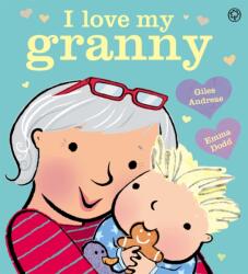 I Love My Granny Board Book (ISBN: 9781408350621)