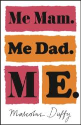 Me Mam. Me Dad. Me (ISBN: 9781786697653)