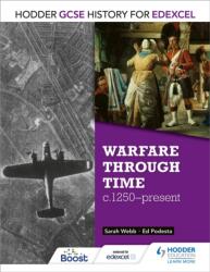 Hodder GCSE History for Edexcel: Warfare through time, c1250-present (ISBN: 9781471861697)
