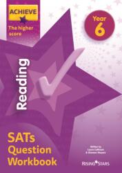 Achieve Reading SATs Question Workbook The Higher Score Year 6 (ISBN: 9781510442580)