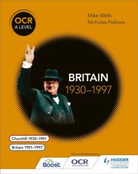 OCR A Level History: Britain 1930-1997 (ISBN: 9781471837296)