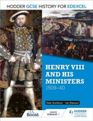 Hodder GCSE History for Edexcel: Henry VIII and his ministers, 1509-40 (ISBN: 9781471861789)
