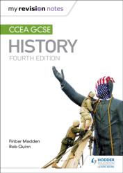 My Revision Notes: CCEA GCSE History Fourth Edition (ISBN: 9781471889776)