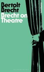 Brecht On Theatre (ISBN: 9781350068902)