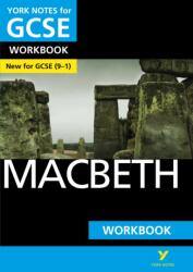 Macbeth: York Notes for GCSE (9-1) Workbook (ISBN: 9781292100814)