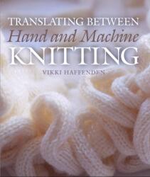 Conversia între tricotatul manual și cel mecanic (ISBN: 9781785004315)