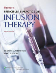 Plumer's Principles and Practice of Infusion Therapy - Sharon M. Weinstein (2014)