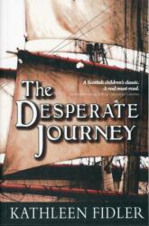 The Desperate Journey (ISBN: 9780863158810)