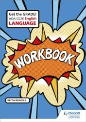 AQA GCSE English Language Workbook (ISBN: 9781471833946)