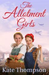 The Allotment Girls (ISBN: 9781509822256)