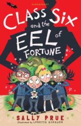 Class Six and the Eel of Fortune (ISBN: 9781472939418)