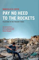 Pay No Heed to the Rockets (ISBN: 9780863569807)