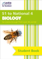 Secondary Biology: S1 to National 4 Student Book (ISBN: 9780008204518)