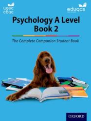 The Complete Companions for WJEC and Eduqas Year 2 A Level Psychology Student Book (ISBN: 9780198356110)