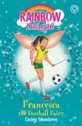 Rainbow Magic: Francesca the Football Fairy (ISBN: 9781846168895)