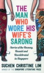 The Man Who Wore His Wife's Sarong (ISBN: 9781912049080)