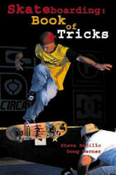 Skateboarding: Book of Tricks - Steve Badillo (ISBN: 9781884654190)