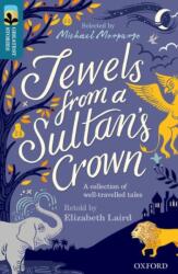 Oxford Reading Tree TreeTops Greatest Stories: Oxford Level 19: Jewels from a Sultan's Crown (ISBN: 9780198421184)