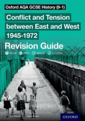 Oxford AQA GCSE History (9-1): Conflict and Tension between East and West 1945-1972 Revision Guide (ISBN: 9780198432883)