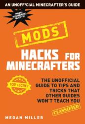 Hacks for Minecrafters: Mods (ISBN: 9781408895962)