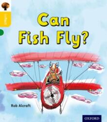 Oxford Reading Tree inFact: Oxford Level 5: Can Fish Fly? (ISBN: 9780198371090)