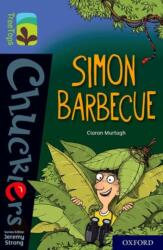 Oxford Reading Tree TreeTops Chucklers: Oxford Level 17: Simon Barbecue (ISBN: 9780198420934)