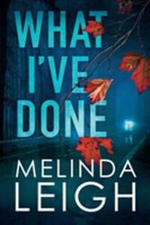 What I've Done (ISBN: 9781503903050)