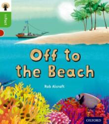 Oxford Reading Tree inFact: Oxford Level 2: Off to the Beach (ISBN: 9780198370864)