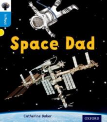 Oxford Reading Tree inFact: Oxford Level 3: Space Dad (ISBN: 9780198370949)