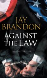 Against the Law (ISBN: 9780727829160)