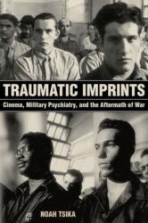 Traumatic Imprints (ISBN: 9780520297630)