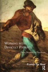 Working With Difficult Patients (ISBN: 9781782200437)