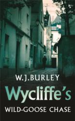 Wycliffe's Wild-Goose Chase (ISBN: 9780752864914)