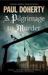 A Pilgrimage to Murder (ISBN: 9781780295756)