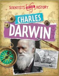Scientists Who Made History: Charles Darwin (ISBN: 9780750284752)