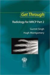 Get Through Radiology for MRCP Part 2 (ISBN: 9781853157011)
